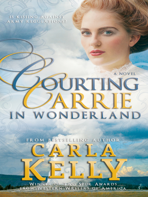 Title details for Courting Carrie in Wonderland by Carla Kelly - Wait list